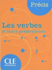 book Précis: les verbes et leurs prepositions