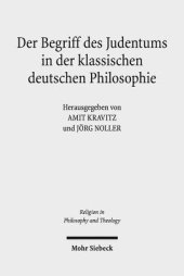 book Der Begriff des Judentums in der klassischen deutschen Philosophie