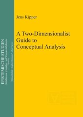 book A Two-Dimensionalist Guide to Conceptual Analysis