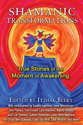 book Shamanic Transformations: True Stories of the Moment of Awakening