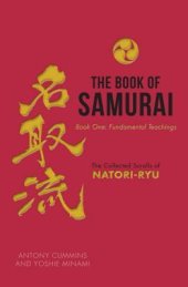 book The Book of Samurai - Fundamental Samurai Teachings: The Collected Scrolls of Natori-Ryu