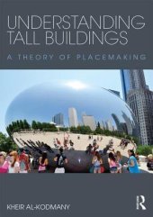 book Understanding Tall Buildings: A Theory of Placemaking