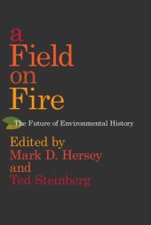 book A Field on Fire: The Future of Environmental History