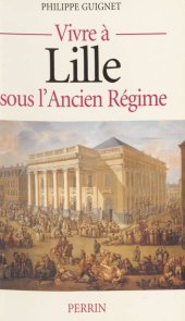 book Vivre à Lille sous l’Ancien Régime