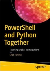 book Powershell and Python Together: Targeting Digital Investigations