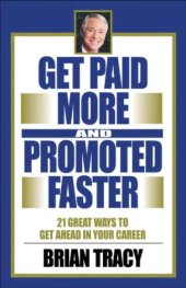 book Get paid more and promoted faster