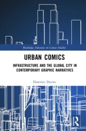 book Urban Comics, Infrastructure and the Global City in Contemporary Grpahic Narratives