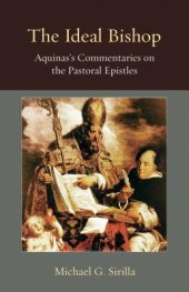 book The Ideal Bishop: Aquinas’s Commentaries on the Pastoral Epistles