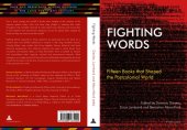 book Fighting Words: Fifteen Books that Shaped the Postcolonial World