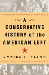 book A Conservative History of the American Left