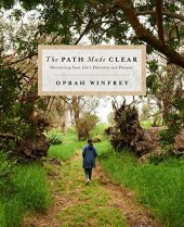 book The Path Made Clear: Discovering Your Life’s Direction and Purpose