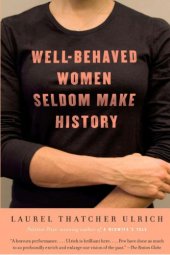 book Well-Behaved Women Seldom Make History