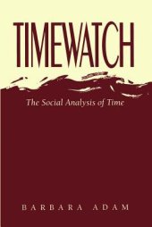 book Timewatch: The Social Analysis of Time