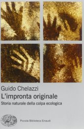 book L'impronta originale. Storia naturale della colpa ecologica