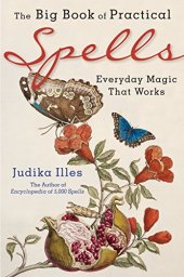 book The Big Book of Practical Spells: Everyday Magic That Works