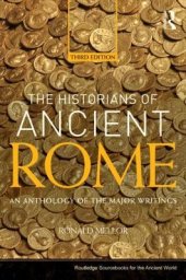 book The Historians of Ancient Rome: An Anthology of the Major Writings