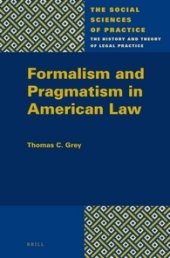 book Formalism and Pragmatism in American Law