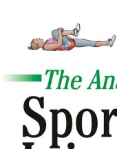 book The Anatomy of Sports Injuries: Your Illustrated Guide to Prevention, Diagnosis, and Treatment