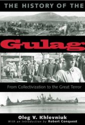 book The History of the Gulag: From Collectivization to the Great Terror