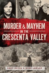 book Murder & Mayhem in the Crescenta Valley