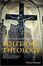 book The Wiley Blackwell Companion to Political Theology, Second Edition