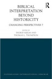 book Biblical Interpretation Beyond Historicity: Changing Perspectives 7