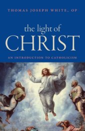 book The Light of Christ: An Introduction to Catholicism