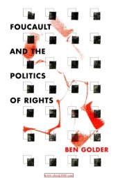 book Foucault and the Politics of Rights