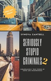 book Seriously Stupid Criminals 2