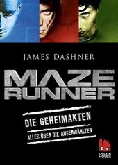book Maze Runner - Die Geheimakten: Alles über Die Auserwählten