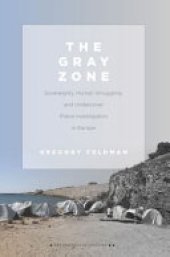 book The Gray Zone: Sovereignty, Human Smuggling, and Undercover Police Investigation in Europe