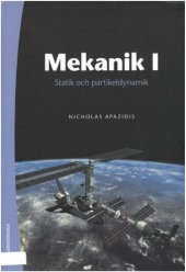 book Mekanik I : statik och partikeldynamik