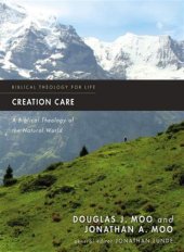 book Creation Care: A Biblical Theology of the Natural World (Biblical Theology for Life)