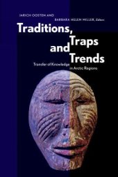 book Traditions, Traps and Trends: Transfer of Knowledge in Arctic Regions