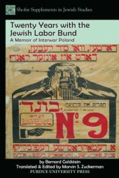 book Twenty Years with the Jewish Labor Bund: A Memoir of Interwar Poland