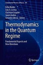 book Thermodynamics in the Quantum Regime: recent progress and outlook.