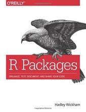 book R Packages: Organize, Test, Document, and Share Your Code