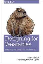 book Designing for Wearables: Effective UX for Current and Future Devices