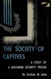 book The society of captives: A study of a maximum security prison