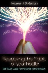 book Reweaving the Fabric of Your Reality