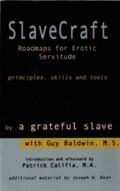 book SlaveCraft: Roadmaps for Consensual Erotic Servitude: Principles, Skills, and Tools