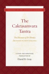 book The Cakrasamvara Tantra: The Discourse of Śrī Heruka (Śrīherukābhidhāna): A Study and Annotated Translation