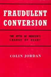 book Fraudulent Conversion: The Myth of Moscow’s Change of Heart