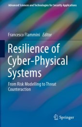 book Resilience of Cyber-Physical Systems: From Risk Modelling to Threat Counteraction