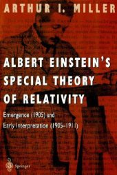 book Albert Einstein’s Special Theory of Relativity: Emergence (1905) and Early Interpretation (1905-1911)