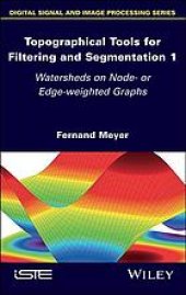 book Topographical Tools for Filtering and Segmentation : Watersheds on Node- or Edge-Weighted Graphs.