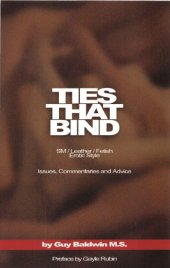 book Ties That Bind: The SM/Leather/Fetish Erotic Style: Issues, Commentaries And Advice