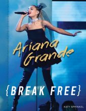 book Ariana Grande: Break Free