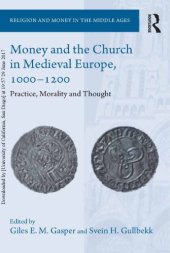 book Money and the Church in Medieval Europe, 1000–1200: Practice, Morality and Thought