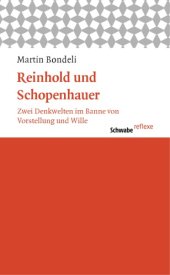 book Reinhold und Schopenhauer: Zwei Denkwelten im Banne von Vorstellung und Wille